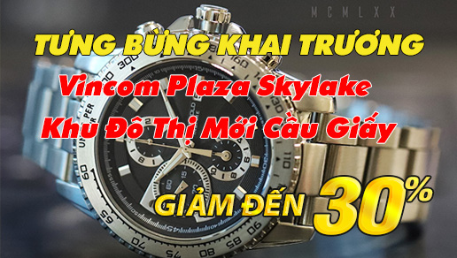 Đồng Hồ - Kính Mắt Đăng Quang tưng bừng khai trương showroom mới tại  VinCom Skylake với ưu đãi cực sốc lên tới 30%. - Tin tổng hợp | Đăng Quang Watch