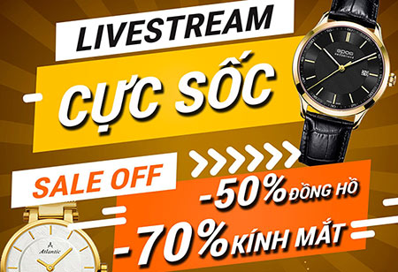 LIVESTREAM CỰC SỐC - CƠ HỘI SỞ HỮU HÀNG HIỆU GIÁ ƯU ĐÃI LÊN ĐẾN 70% - Tin tổng hợp | Đăng Quang Watch