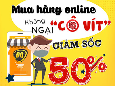 MUA HÀNG ONLINE - KHÔNG NGẠI COVID - GIẢM GIÁ CỰC SHOCK LÊN TỚI 50%