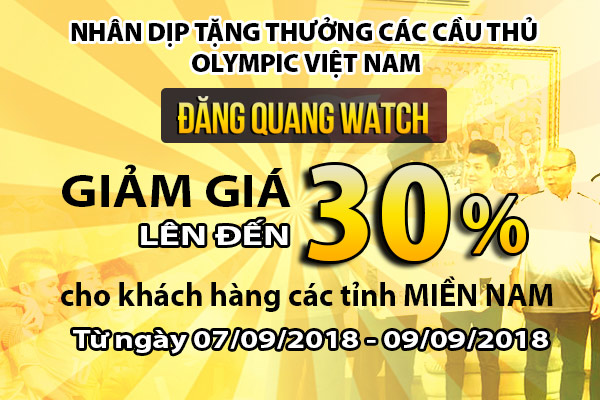 Sau khi tặng nửa tỷ đồng cho đội tuyển Olympic Việt Nam, Đăng Quang Watch tung khuyến mại tới 30%
