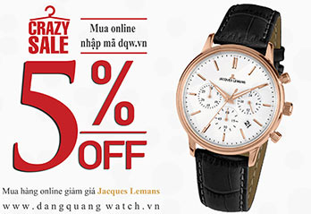 (Crazy sale Online) Giảm giá 5% khi mua Jacques Lemans online tại www.Dangquangwatch.vn - Tin tức | Đăng Quang Watch