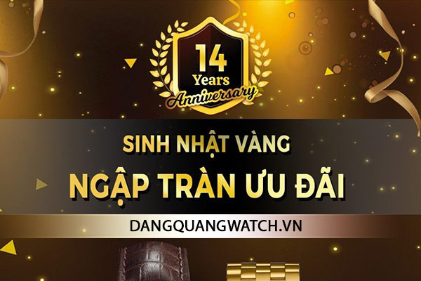 MỪNG ĐĂNG QUANG WATCH SINH NHẬT 14 NĂM - NHẬN NGAY 20 TRIỆU TIỀN MẶT - Tin tổng hợp | Đăng Quang Watch