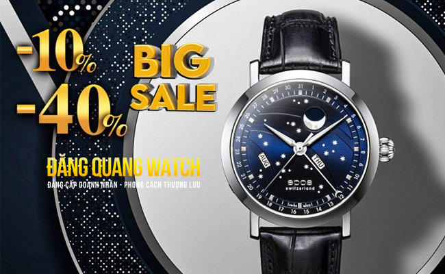 Đại Tiệc Mua Sắm Đồng Hồ Hiệu – Giảm Giá Lên Tới 40% Tại Đăng Quang Watch