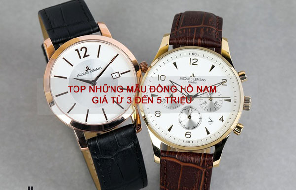 Top 10 Mẫu Đồng Hồ Nam giá từ 3 đến 5 triệu cực Hot tại ĐQW