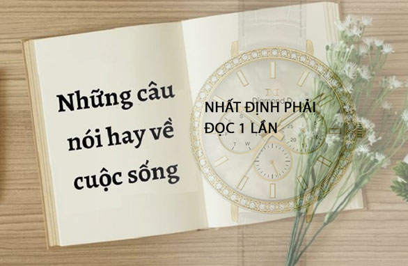 Top những câu nói ngắn gọn mà cực hay về cuộc sống