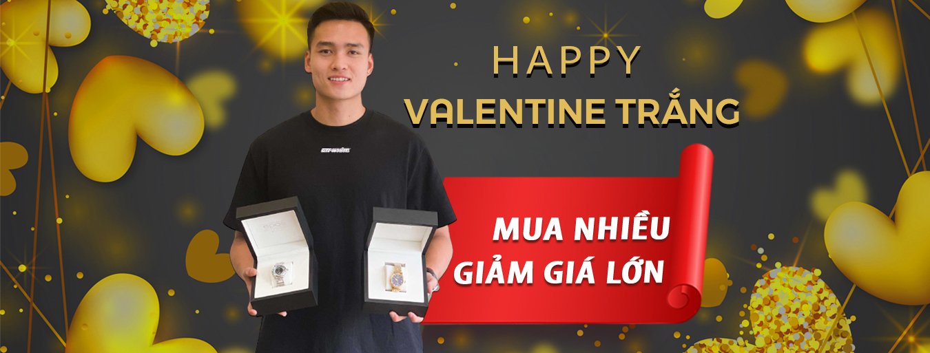 VALENTINE TRẮNG  – TRAO GỬI YÊU THƯƠNG CÙNG ĐĂNG QUANG WATCH